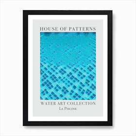 House Of Patterns La Piscine Water 9 Art Print