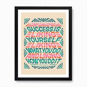 Success Maya Angelou Art Print