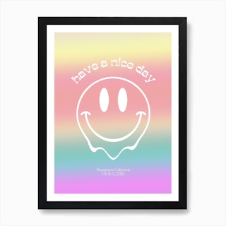 Have A Nice Day Happy Smiley Art Print