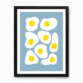 Fried Eggs Blue Art Print