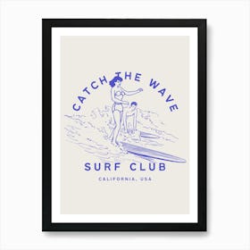 Catch The Wave | Surf Club Coastal Tropical Beachy 2 Art Print