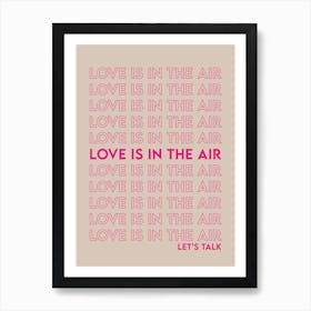 Love Is In The Air Art Print