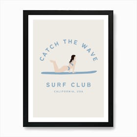 Catch The Wave | Surf Club Coastal Tropical Beachy 3 Art Print