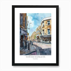 Tower Hamlets London Borough   Street Watercolour 4 Poster Art Print