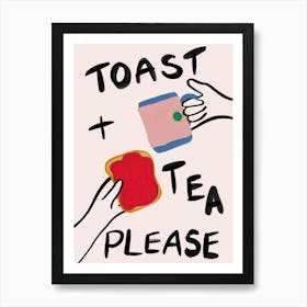Toast and Tea Please Bedroom Kitchen Hand Drawn Illustrated Art Art Print