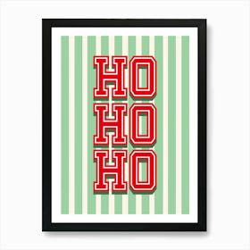 Ho Ho Ho Red and Green Stripes Xmas Poster