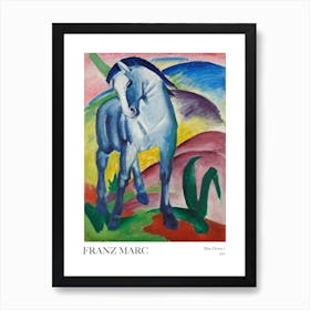 Blue Horse I By Franz Marc Poster Painting 2 Art Print