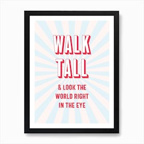 Walk Tall Positivity Art Print