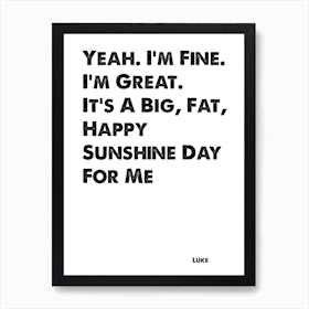 Gilmore Girls, Luke, Happy Sunshine Day For Me, Quote, Wall Print, Art Print