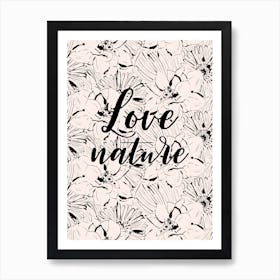 Love Nature Art Print