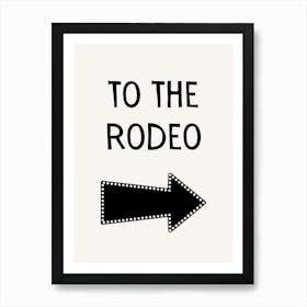 To The Rodeo B&W Art Print