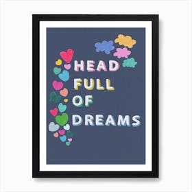 Head Full Of Dreams In Blue Art Print