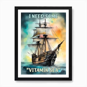 I NEED SOME VITAMIN SEA Poster