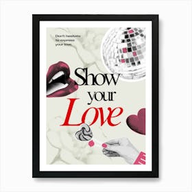 Show Your Love Art Print