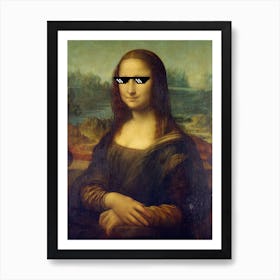 Funny Mona Lisa Meme Shades Sun Glasses Internet Meme Portrait Art Print