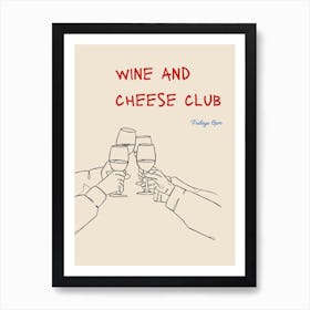 Wine And Cheese Club Fridays Art Print