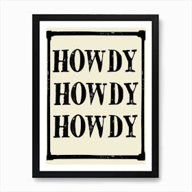 Howdy 2 Art Print