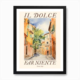 Il Dolce Far Niente Rome, Italy Watercolour Streets 2 Poster Art Print