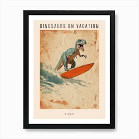 Vintage T Rex Dinosaur On A Surf Board 2 Poster Poster