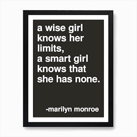 A Wise Girl Statement By Marilyn Monroe In Black Art Print