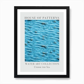 House Of Patterns Under The Sea Water 16 Art Print