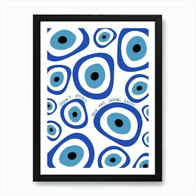 Evil Eye Don't Panic Motivational Blue Positive Affirmation Art Print