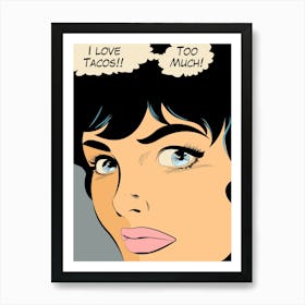 Pop Art Girl Face With Love Tacos Food Thought Balloon Art Print