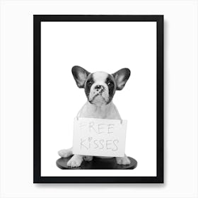 Funny Sayings Dog Free Kisses Art Print