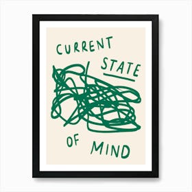 Current State of Mind Green Art Print