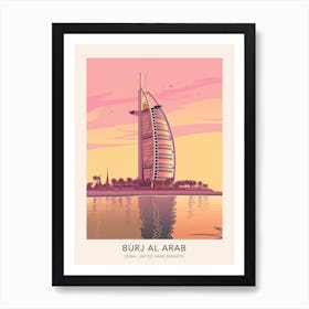 The Burj Al Arab Dubai United Arab Emirates Travel Poster Art Print