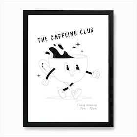 The Caffeine Club Coffee Kitchen Art Print