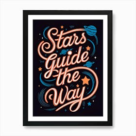 Stars Guide The Way 14 Art Print