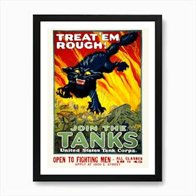 Treat ‘Em Rough WWI Tank Corps Recruitment Poster 1 Art Print