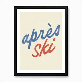 Apres Ski 1 Art Print