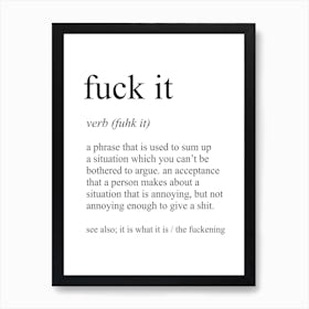 Fuck It Definition Meaning Art Print