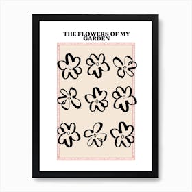 The Flowers Of My Garden Art Print