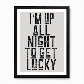 Get Lucky Monochrome Lyric Quote Art Print