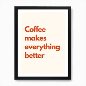 Coffee Better Kitchen Typography Cream Red Art Print