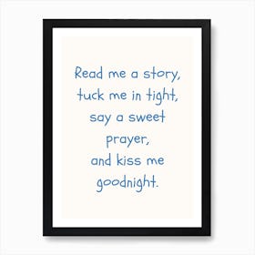 Tuck Me In Tight Blue Quote Poster Art Print