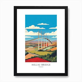 Millau Bridge, France, Colourful 1 Travel Poster Art Print