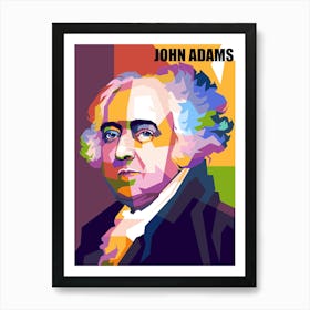 Us Founder John Adams Wpap Pop Art Style Art Print