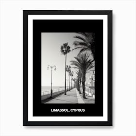 Poster Of Limassol, Cyprus, Mediterranean Black And White Photography Analogue 2 Art Print