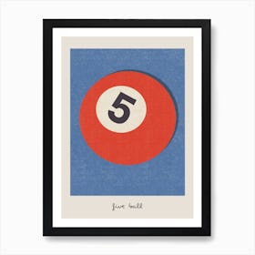The Five Ball Art Print