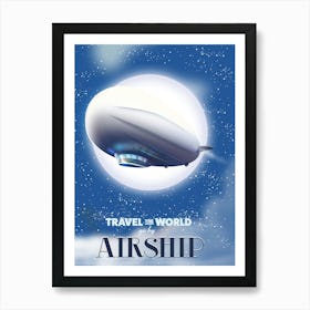 Travel the world by Airship Art Print