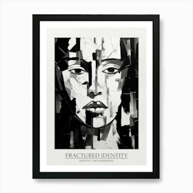 Fractured Identity Abstract Black And White 7 Poster Art Print