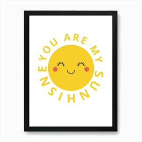 You Are My Sunshine 1 Art Print