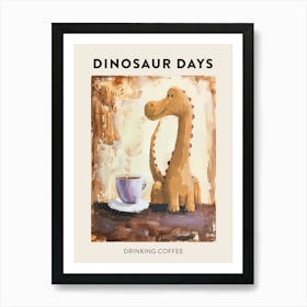 Dinosaur Drinking Coffee Poster 2 Art Print