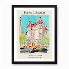 Poster Of The Plaza Hotel   New York City, New York   Resort Collection Storybook Illustration 1 Art Print