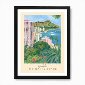 My Happy Place Honolulu 2 Travel Poster Art Print