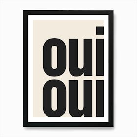 Oui Oui Typography - Black and Beige Art Print